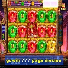 gowin 777 paga mesmo